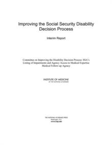 Improving the Social Security Disability Decision Process : Interim Report