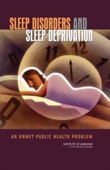 Sleep Disorders and Sleep Deprivation : An Unmet Public Health Problem