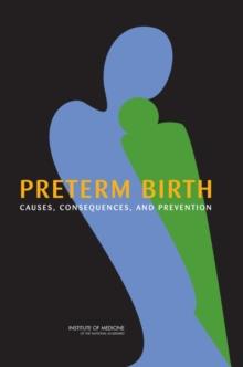 Preterm Birth : Causes, Consequences, and Prevention