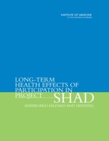 Long-Term Health Effects of Participation in Project SHAD (Shipboard Hazard and Defense)