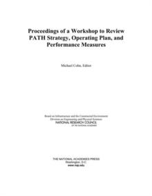 Proceedings of a Workshop to Review PATH Strategy, Operating Plan, and Performance Measures