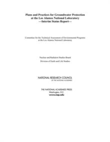 Plans and Practices for Groundwater Protection at the Los Alamos National Laboratory : Interim Status Report