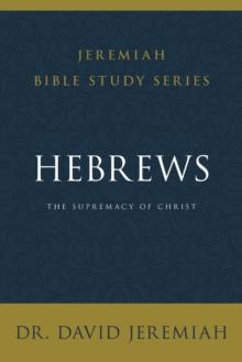 Hebrews : The Supremacy of Christ