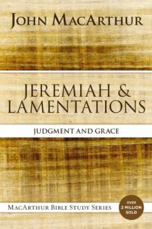 Jeremiah and Lamentations : Judgment and Grace