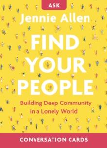 Find Your People Bible Study Conversation Cards : Building Deep Community in a Lonely World