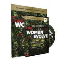 Woman Evolve Study Guide with DVD : Break Up with Your Fears and   Revolutionize Your Life