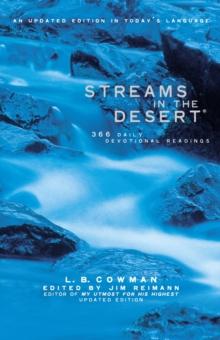 Streams In The Desert : 366 Daily Devotional Readings