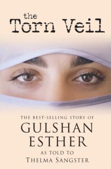 The Torn Veil : The Best-Selling Story of Gulshan Esther