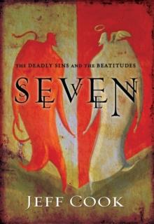 Seven : The Deadly Sins and The Beattitudes