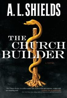 The Church Builder : A Novel