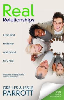 Real Relationships : From Bad to Better and Good to Great