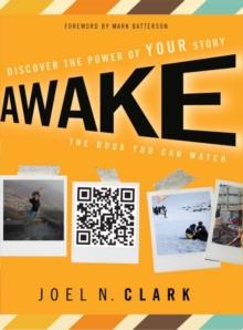 Awake : Discover the Power of Your Story