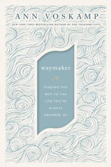 WayMaker : A Dare to Hope