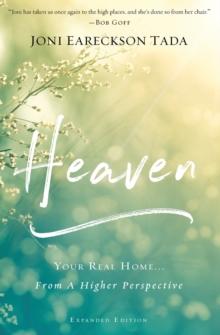 Heaven : Your Real Home...From a Higher Perspective