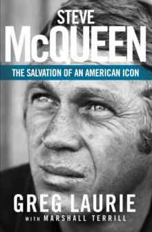 Steve McQueen : The Salvation of an American Icon