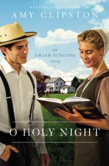 O Holy Night : An Amish Singing Story