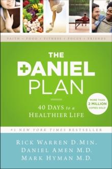 The Daniel Plan : 40 Days to a Healthier Life