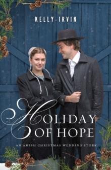 Holiday of Hope : An Amish Christmas Wedding Story