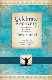 Celebrate Recovery Daily Devotional : 366 Devotionals