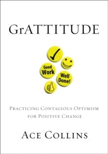 GrATTITUDE : Practicing Contagious Optimism for Positive Change