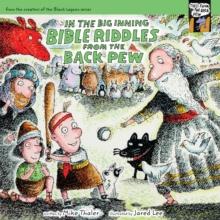 In the Big Inning...  Bible Riddles from the Back Pew