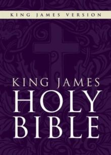 KJV, Holy Bible : Holy Bible, King James Version