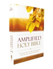 Amplified Outreach Bible, Paperback : Capture the Full Meaning Behind the Original Greek and Hebrew