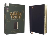 NASB, The Grace and Truth Study Bible (Trustworthy and Practical Insights), Leathersoft, Navy, Red Letter, 1995 Text, Thumb Indexed, Comfort Print