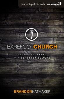 Barefoot Church : Serving the Least in a Consumer Culture