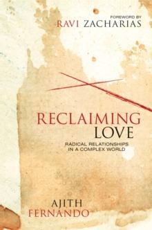 Reclaiming Love : Radical Relationships in a Complex World