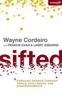 Sifted : Pursuing Growth through Trials, Challenges, and Disappointments