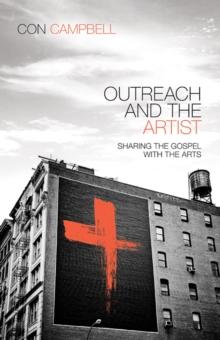 Outreach and the Artist : Sharing the Gospel with the Arts