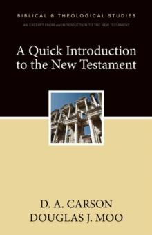 A Quick Introduction to the New Testament : A Zondervan Digital Short