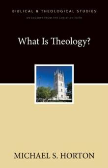 What Is Theology? : A Zondervan Digital Short