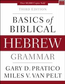 Basics of Biblical Hebrew Grammar : Third Edition