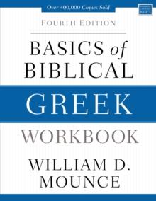 Basics of Biblical Greek Workbook : Fourth Edition