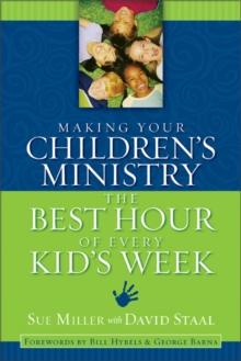 Making Your Children's Ministry the Best Hour of Every Kid's Week