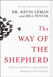 The Way of the Shepherd : Seven Secrets to Managing Productive People