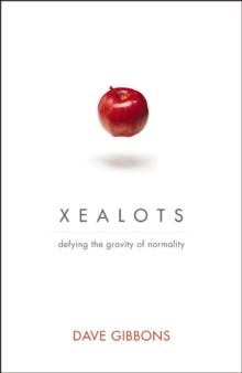 Xealots : Defying the Gravity of Normality