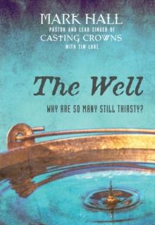 The Well : Why Are So Many Still Thirsty?