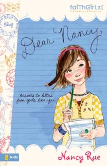 Dear Nancy : Answers to Letters from Girls Like You