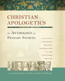 Christian Apologetics : An Anthology of Primary Sources