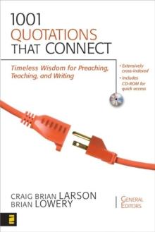 1001 Quotations That Connect : Timeless Wisdom for Preaching, Teaching, and Writing