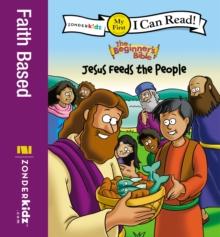 The Beginner's Bible Jesus Feeds the People : My First