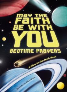 May the Faith Be With You: Bedtime Prayers