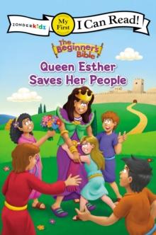 The Beginner's Bible Queen Esther Saves Her People : My First