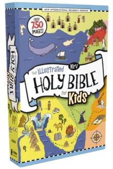 NIrV, The Illustrated Holy Bible for Kids, Hardcover, Full Color, Comfort Print : Over 750 Images