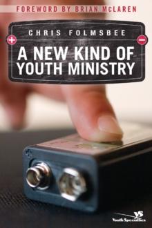 A New Kind of Youth Ministry