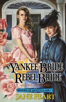 Yankee Bride / Rebel Bride : Book 5