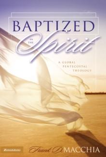 Baptized in the Spirit : A Global Pentecostal Theology